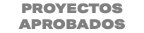PROYECTOS APROBADOS